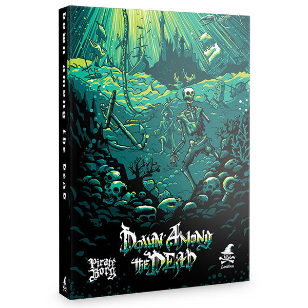 Pirate Borg RPG - Down Among the Dead Expansion